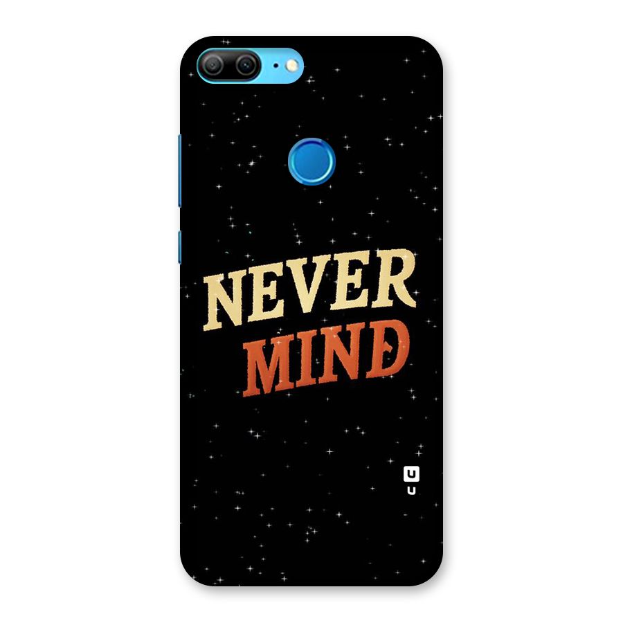 Never Mind Design Back Case for Honor 9 Lite
