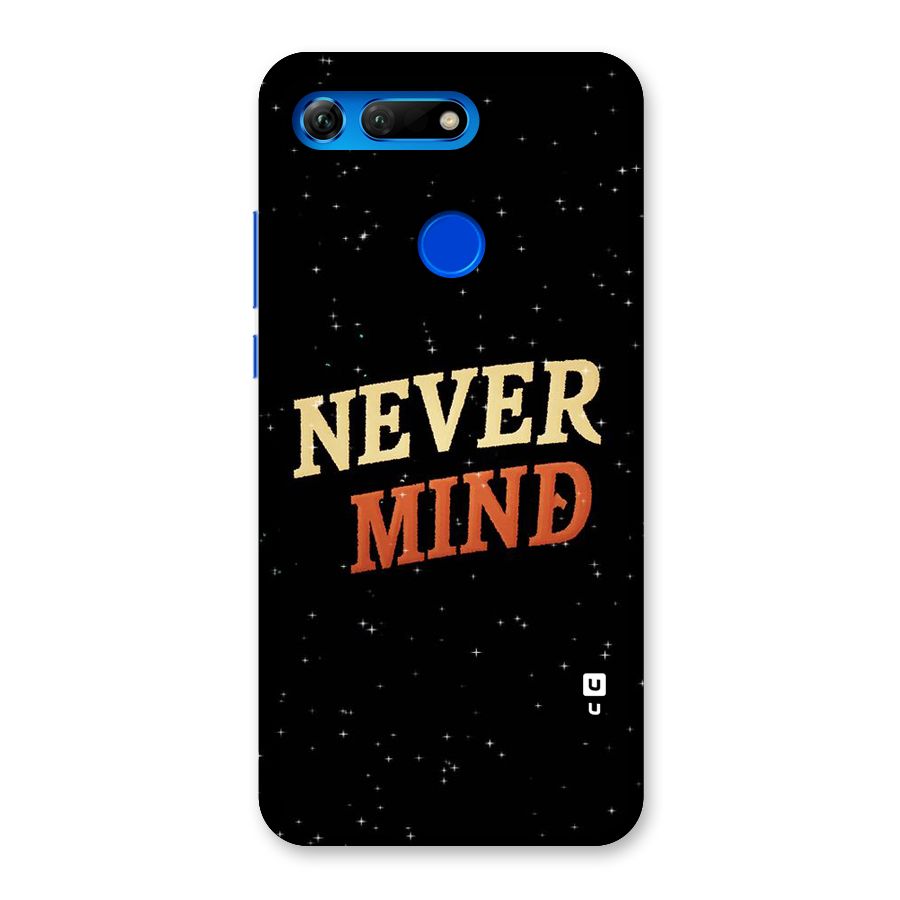 Never Mind Design Back Case for Honor View 20