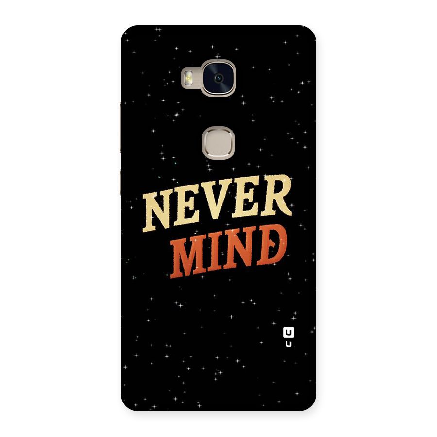 Never Mind Design Back Case for Huawei Honor 5X
