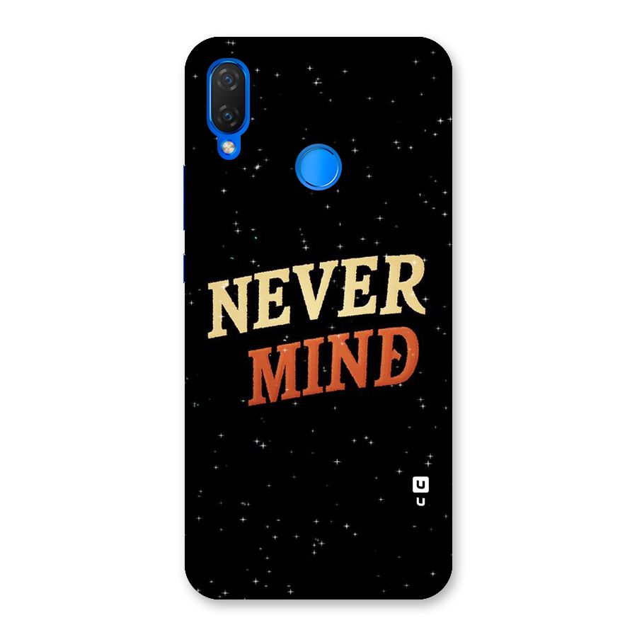 Never Mind Design Back Case for Huawei P Smart+