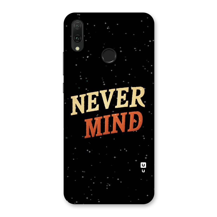 Never Mind Design Back Case for Huawei Y9 (2019)