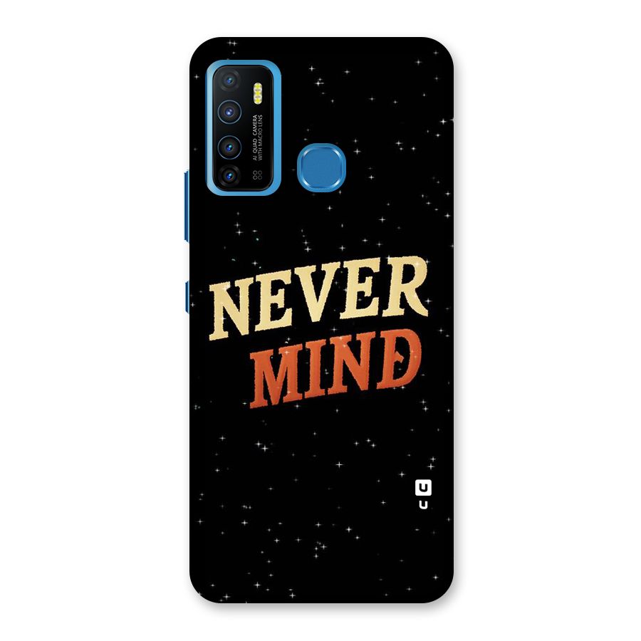 Never Mind Design Back Case for Infinix Hot 9