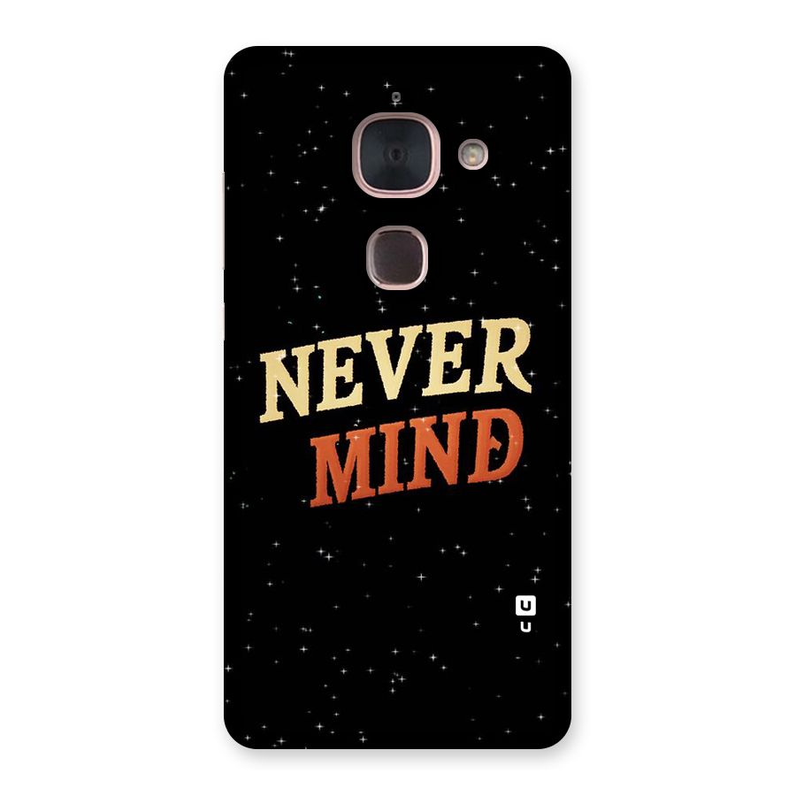 Never Mind Design Back Case for Le Max 2