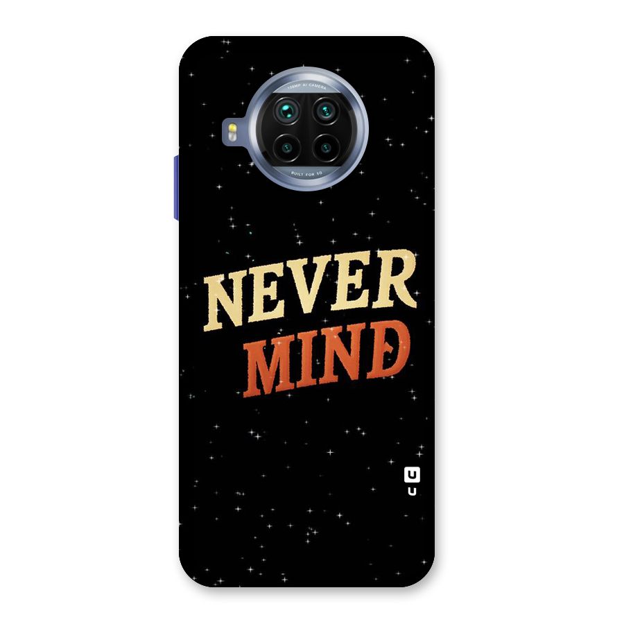 Never Mind Design Back Case for Mi 10i