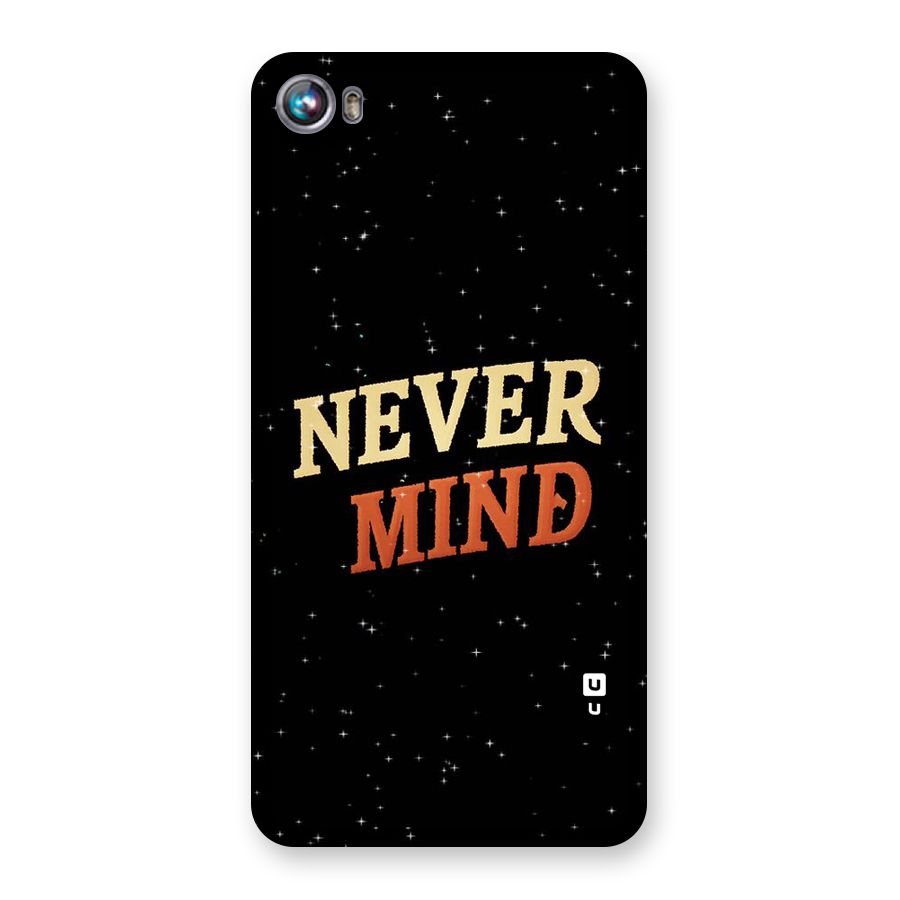 Never Mind Design Back Case for Micromax Canvas Fire 4 A107