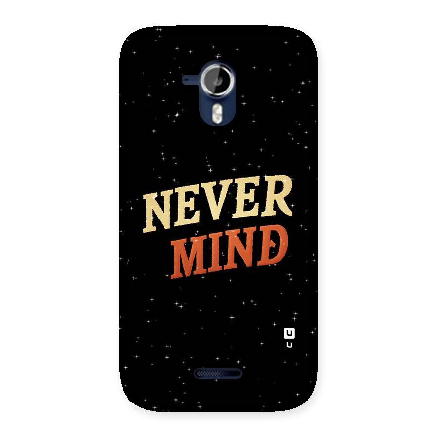 Never Mind Design Back Case for Micromax Canvas Magnus A117