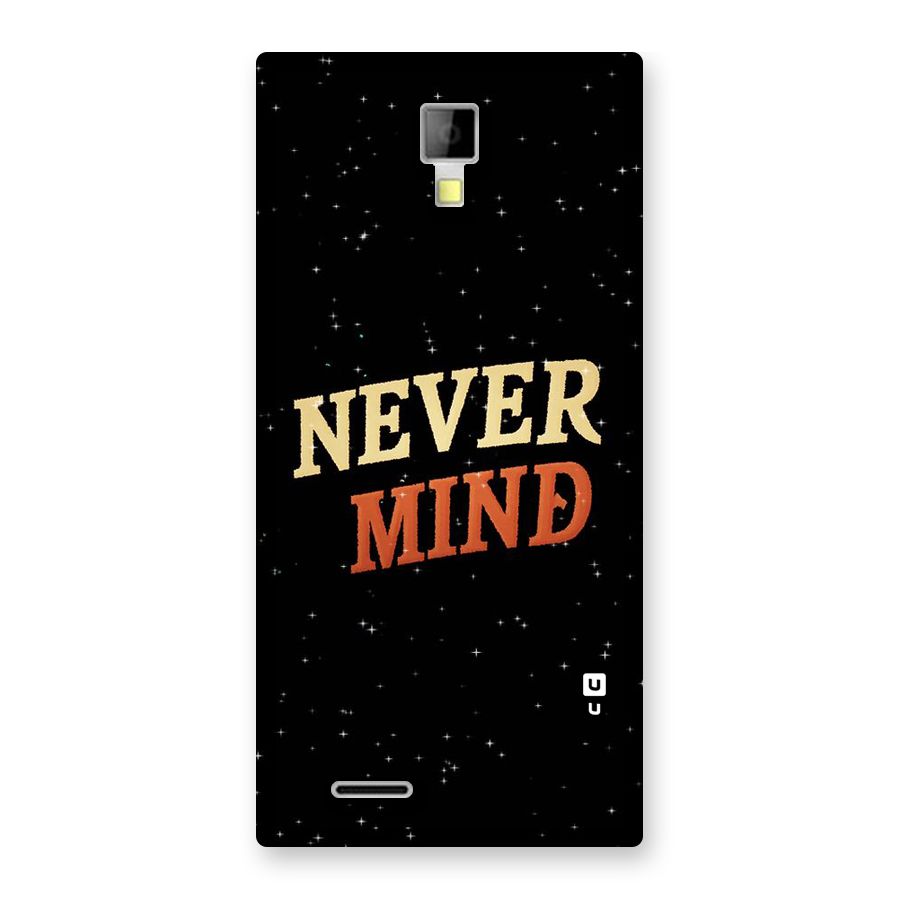 Never Mind Design Back Case for Micromax Canvas Xpress A99