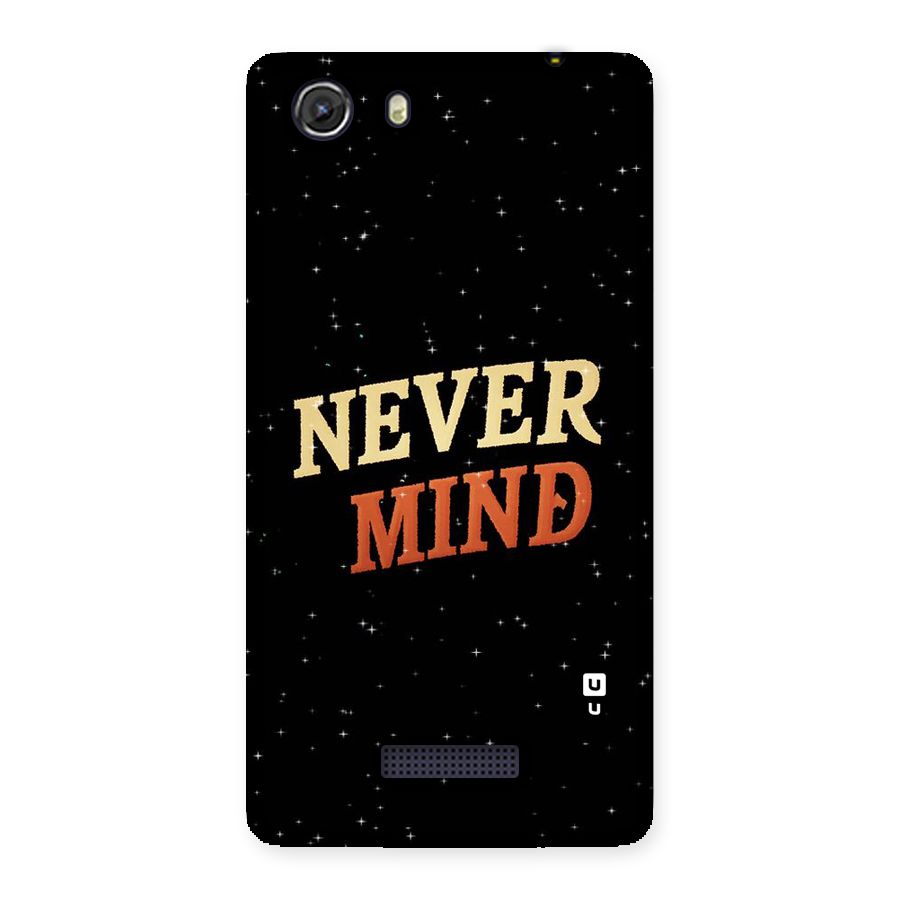 Never Mind Design Back Case for Micromax Unite 3