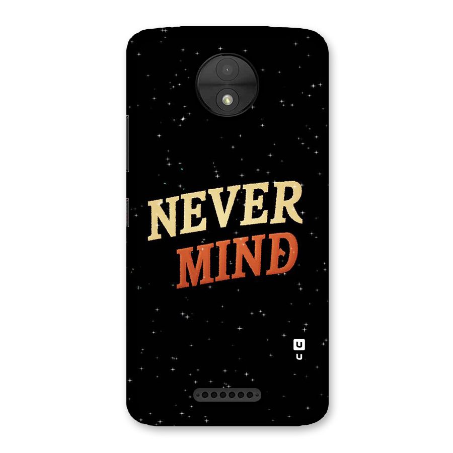 Never Mind Design Back Case for Moto C