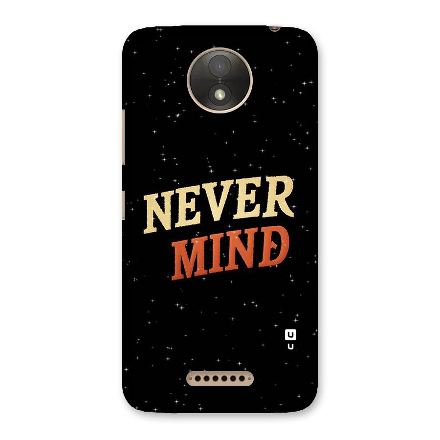 Never Mind Design Back Case for Moto C Plus
