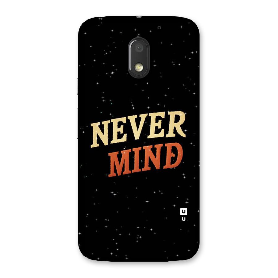Never Mind Design Back Case for Moto E3 Power