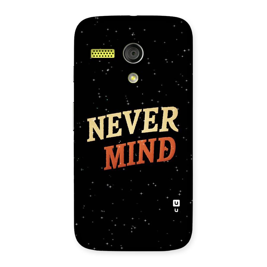Never Mind Design Back Case for Moto G