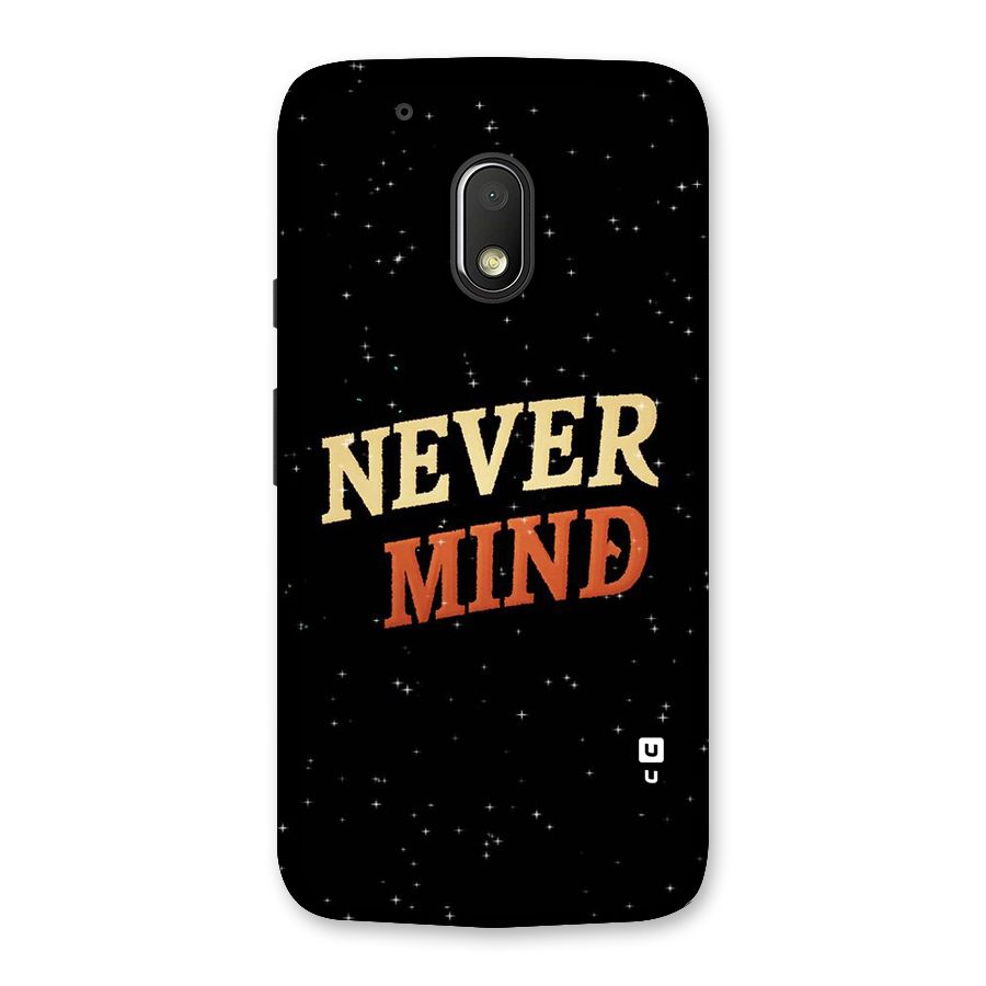 Never Mind Design Back Case for Moto G4 Play