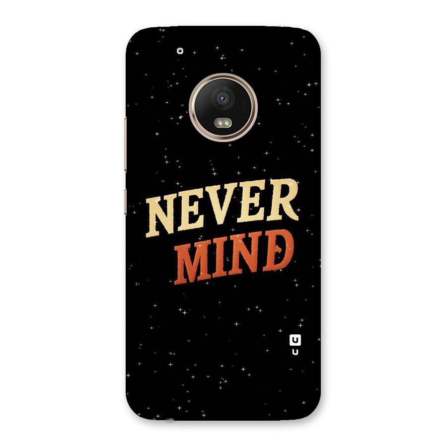 Never Mind Design Back Case for Moto G5 Plus