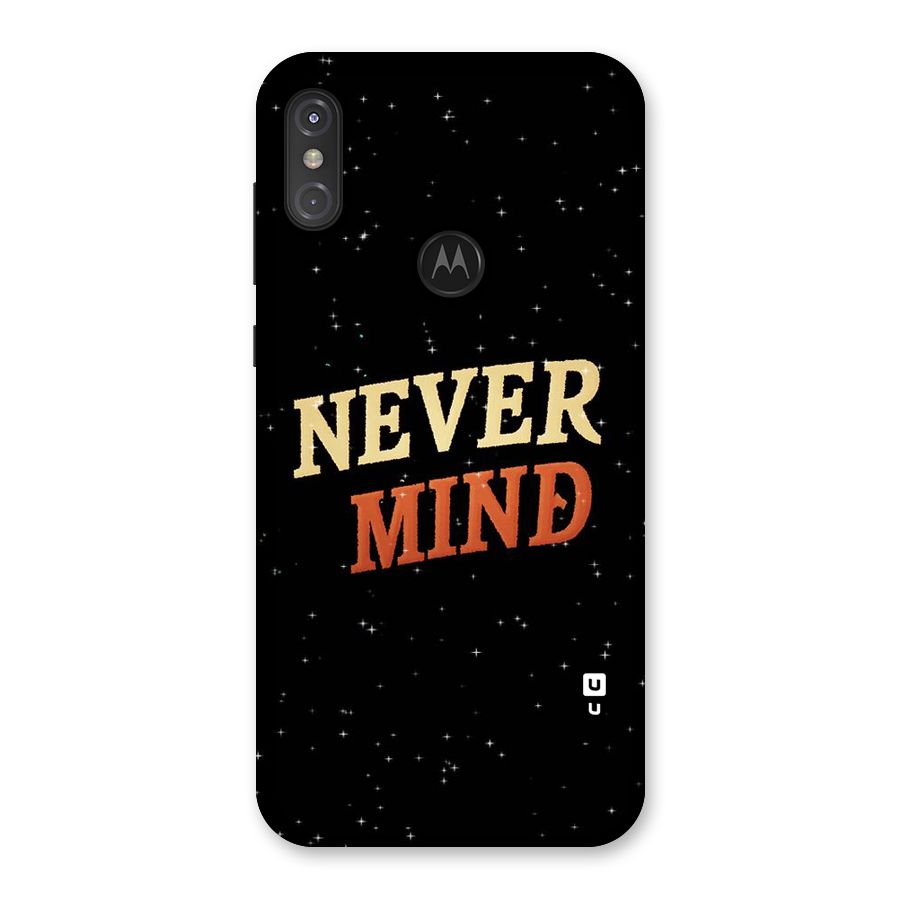 Never Mind Design Back Case for Motorola One Power