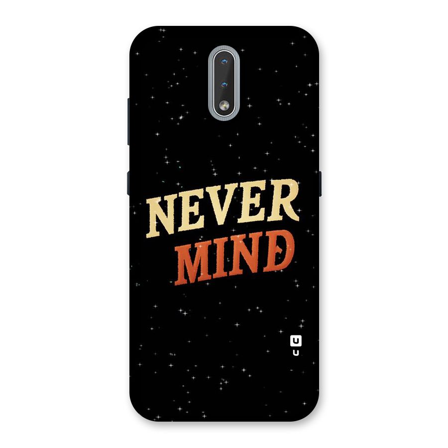 Never Mind Design Back Case for Nokia 2.3