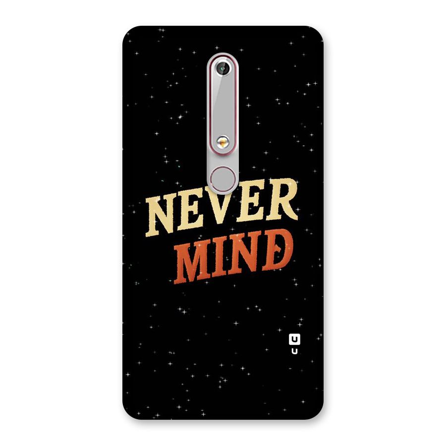 Never Mind Design Back Case for Nokia 6.1