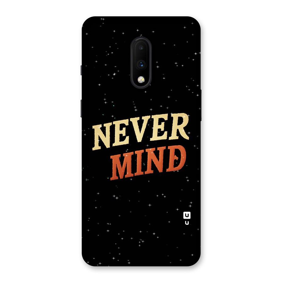 Never Mind Design Back Case for OnePlus 7