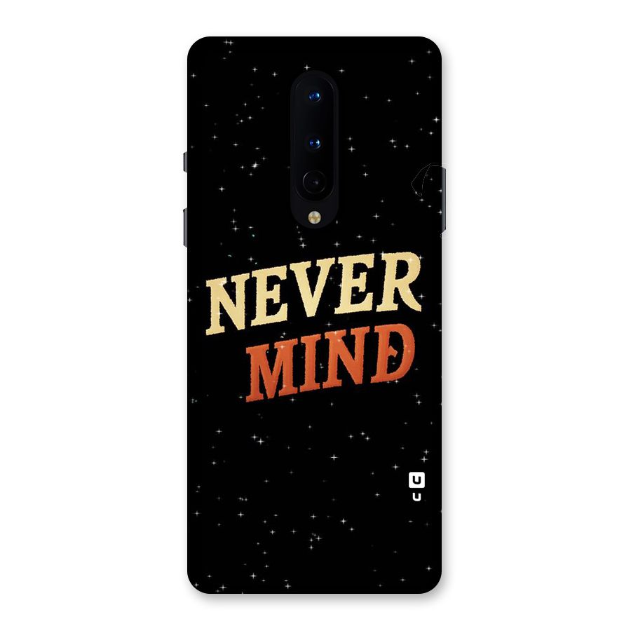 Never Mind Design Back Case for OnePlus 8