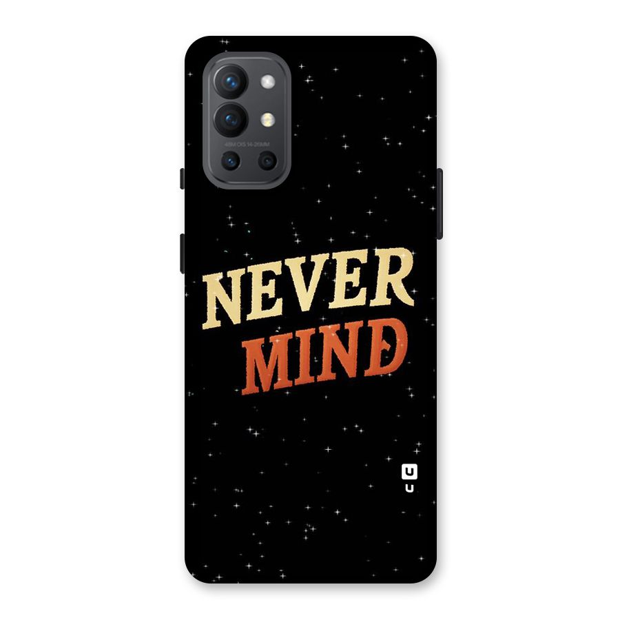 Never Mind Design Back Case for OnePlus 9R