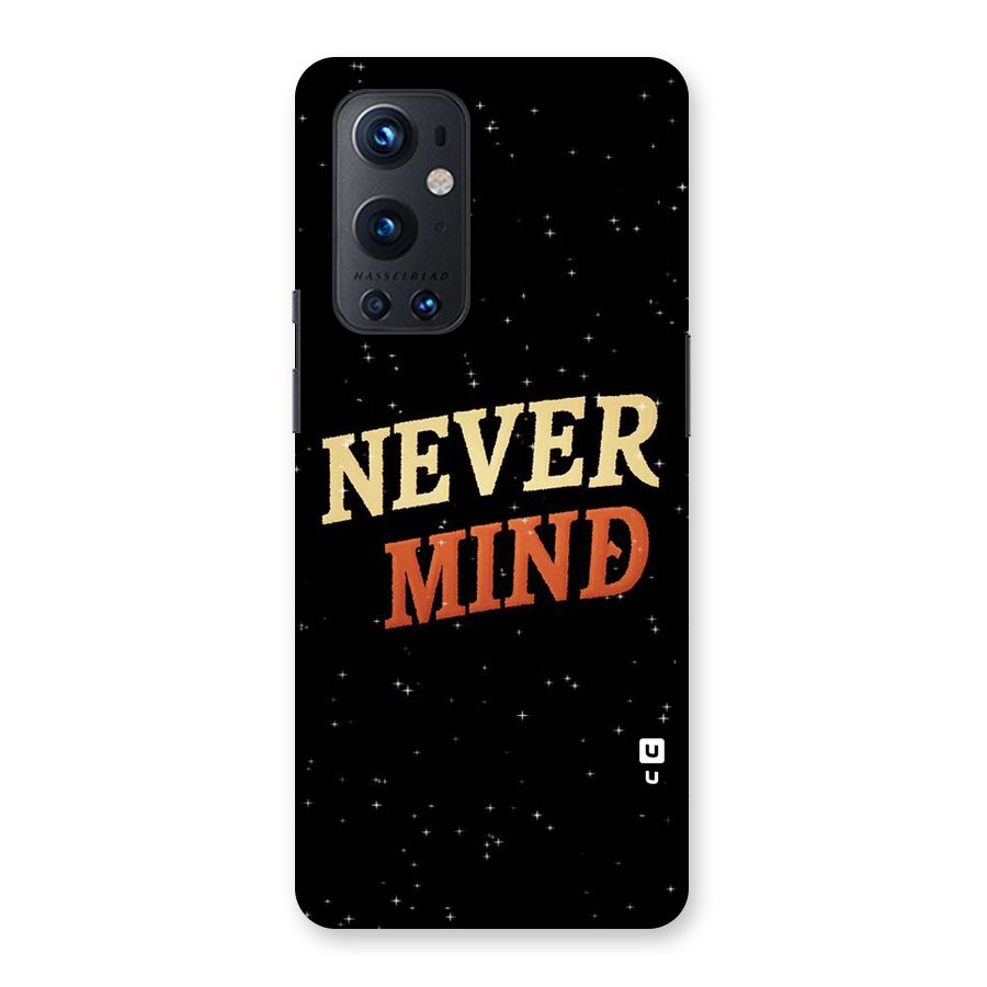 Never Mind Design Back Case for OnePlus 9 Pro