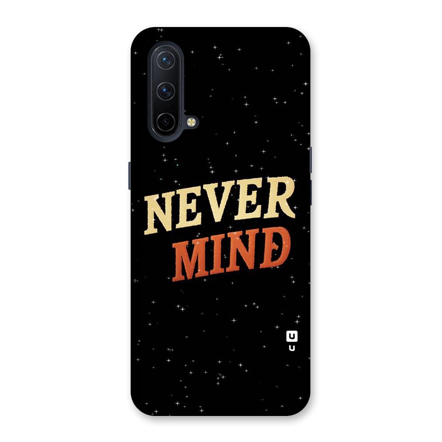 Never Mind Design Back Case for OnePlus Nord CE 5G