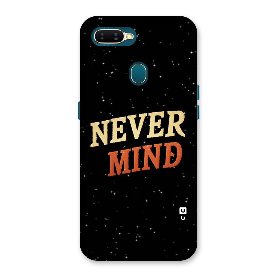 Never Mind Design Back Case for Oppo A11k