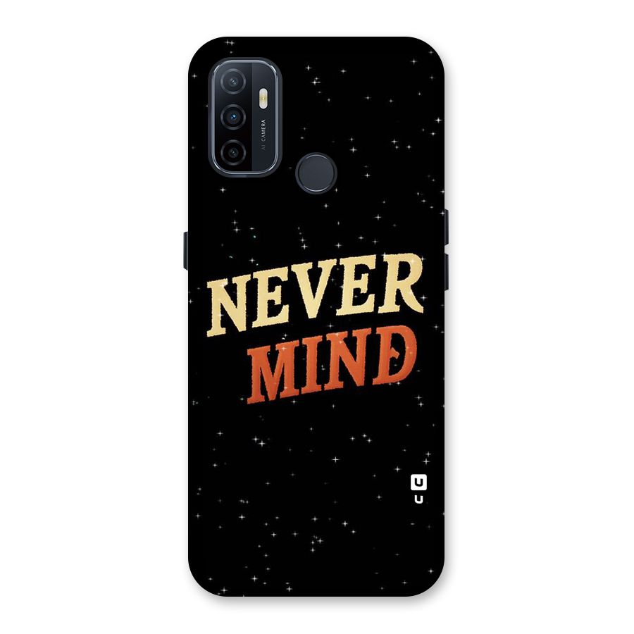 Never Mind Design Back Case for Oppo A32