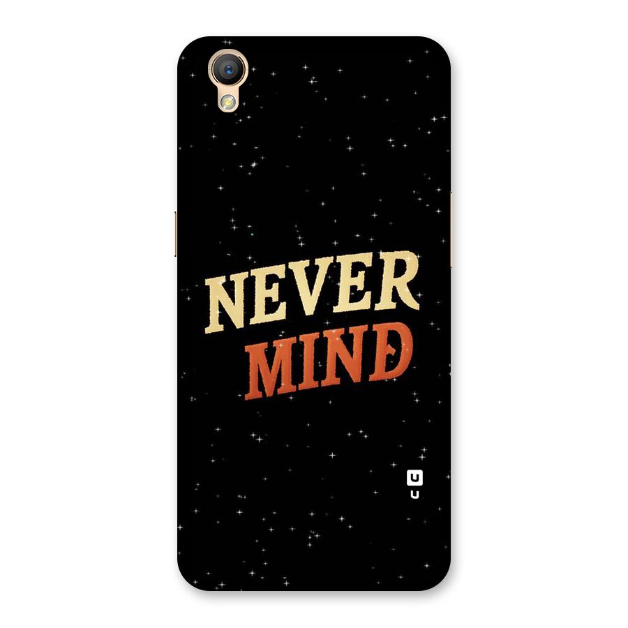 Never Mind Design Back Case for Oppo A37
