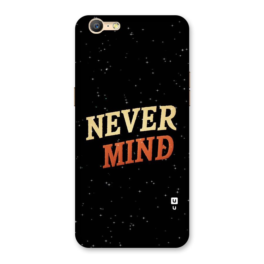 Never Mind Design Back Case for Oppo A39
