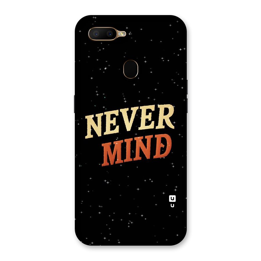 Never Mind Design Back Case for Oppo A5s