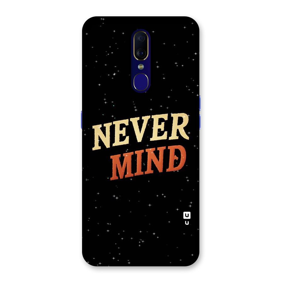 Never Mind Design Back Case for Oppo F11