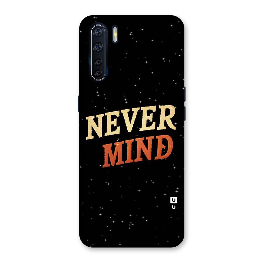 Never Mind Design Back Case for Oppo F15