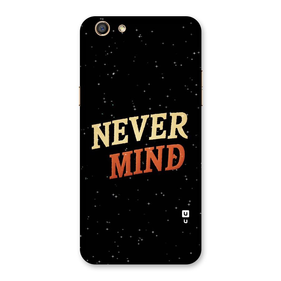 Never Mind Design Back Case for Oppo F3