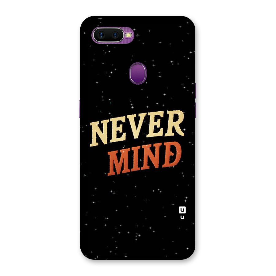 Never Mind Design Back Case for Oppo F9