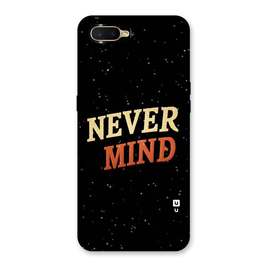 Never Mind Design Back Case for Oppo K1
