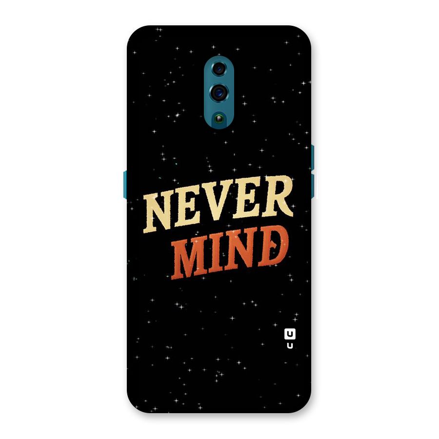 Never Mind Design Back Case for Oppo Reno