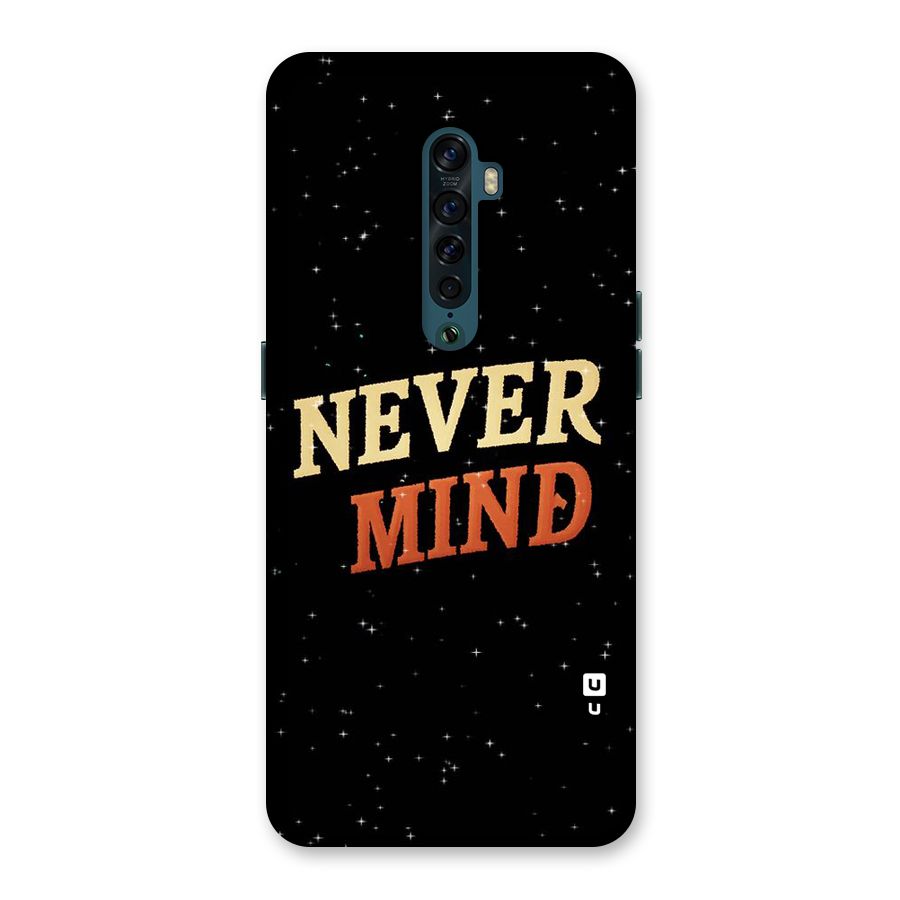 Never Mind Design Back Case for Oppo Reno2