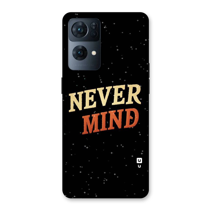 Never Mind Design Back Case for Oppo Reno7 Pro 5G