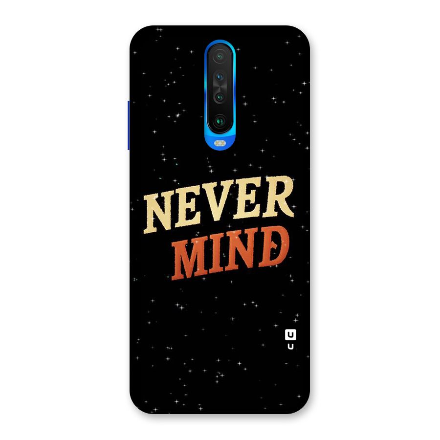 Never Mind Design Back Case for Poco X2