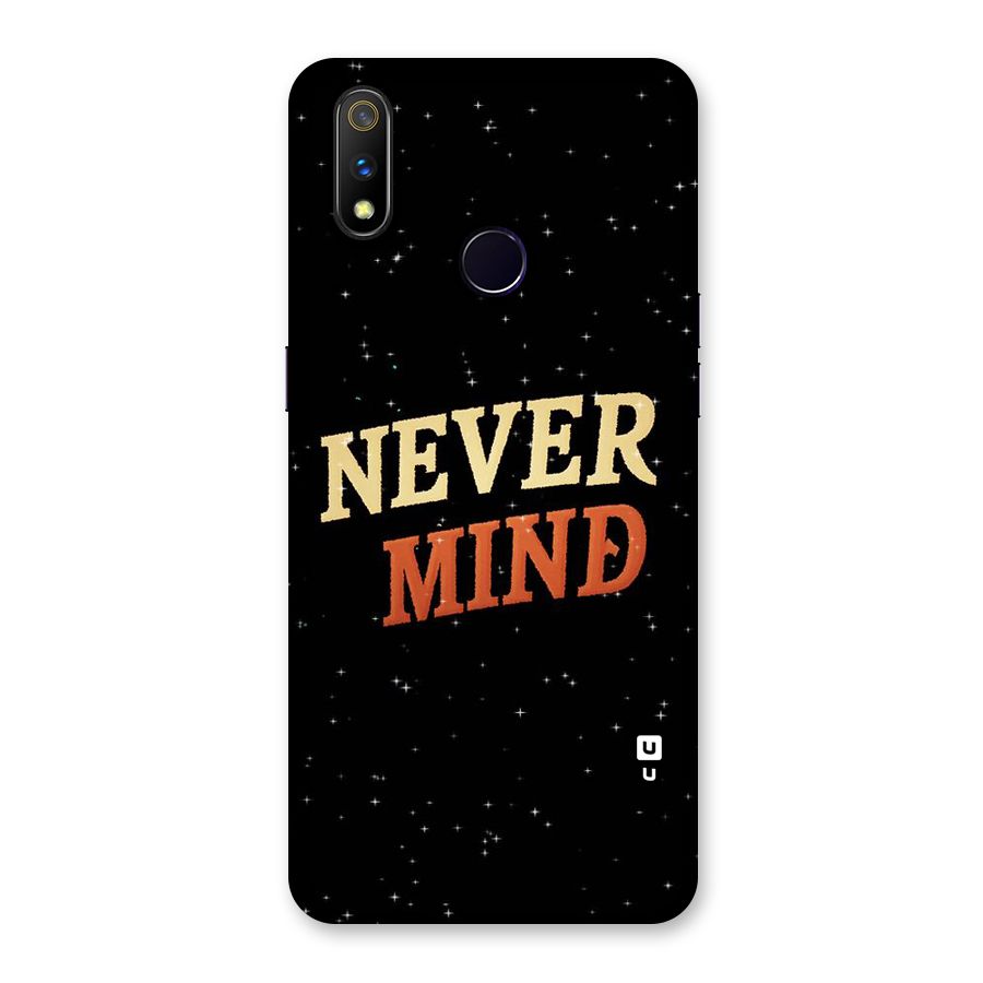 Never Mind Design Back Case for Realme 3 Pro