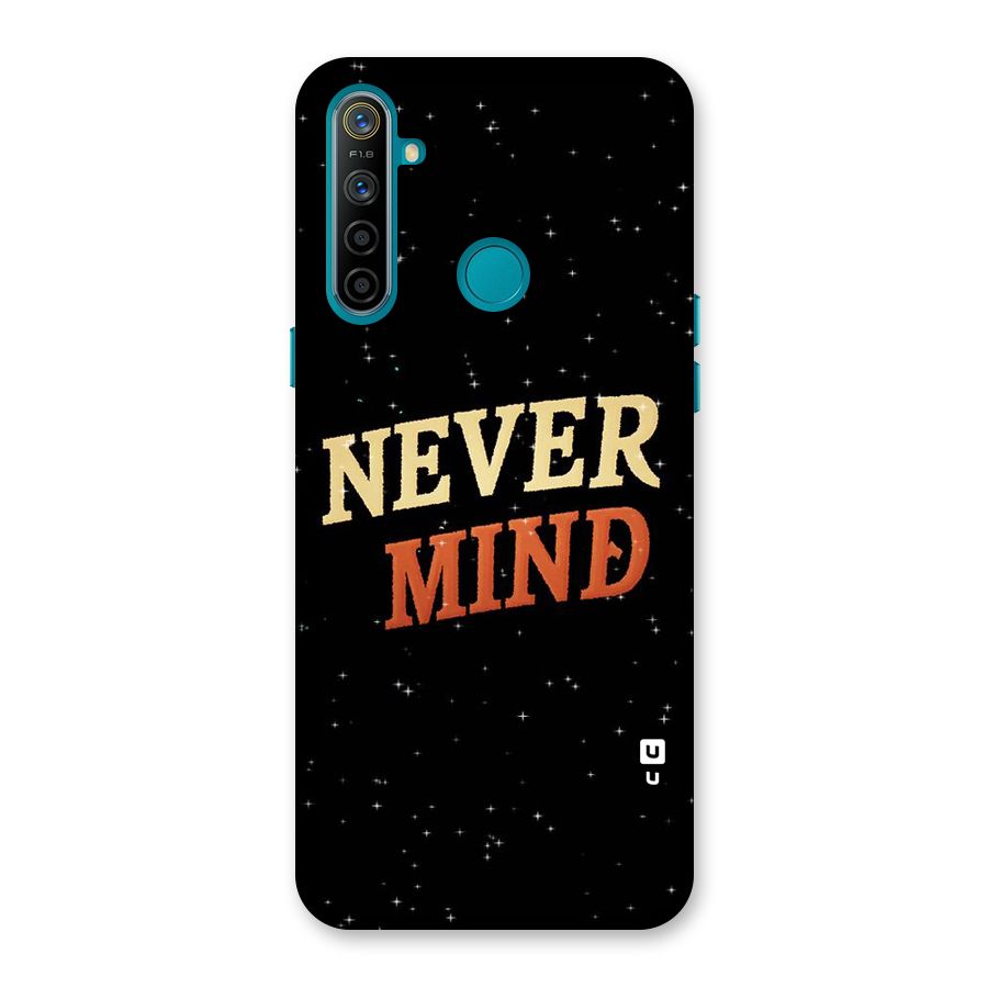 Never Mind Design Back Case for Realme 5i