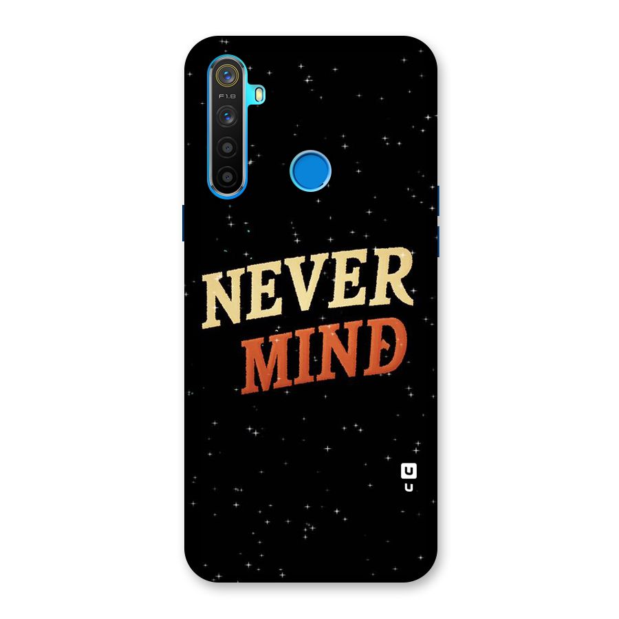 Never Mind Design Back Case for Realme 5s