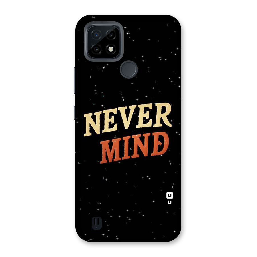 Never Mind Design Back Case for Realme C21