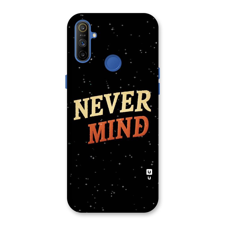 Never Mind Design Back Case for Realme Narzo 10A