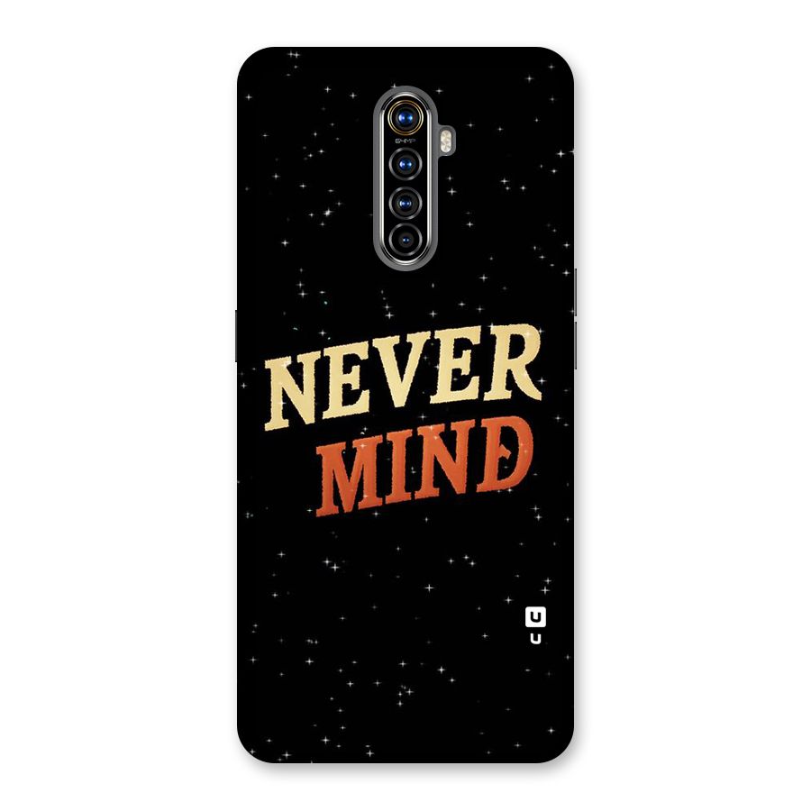Never Mind Design Back Case for Realme X2 Pro