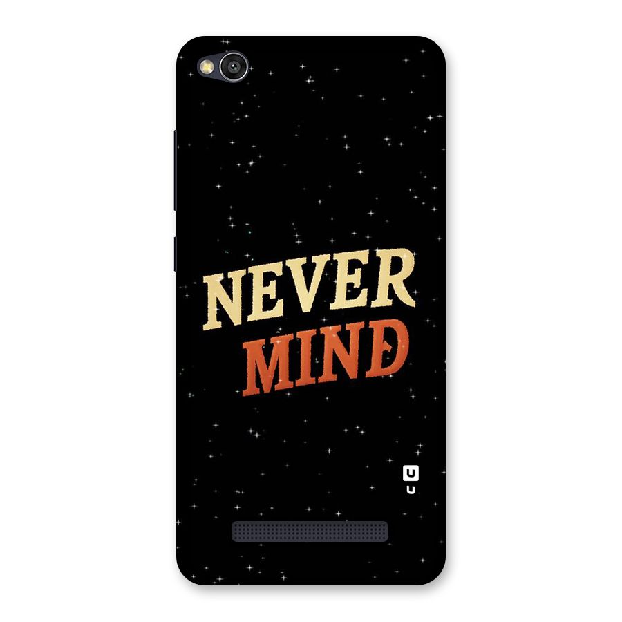 Never Mind Design Back Case for Redmi 4A