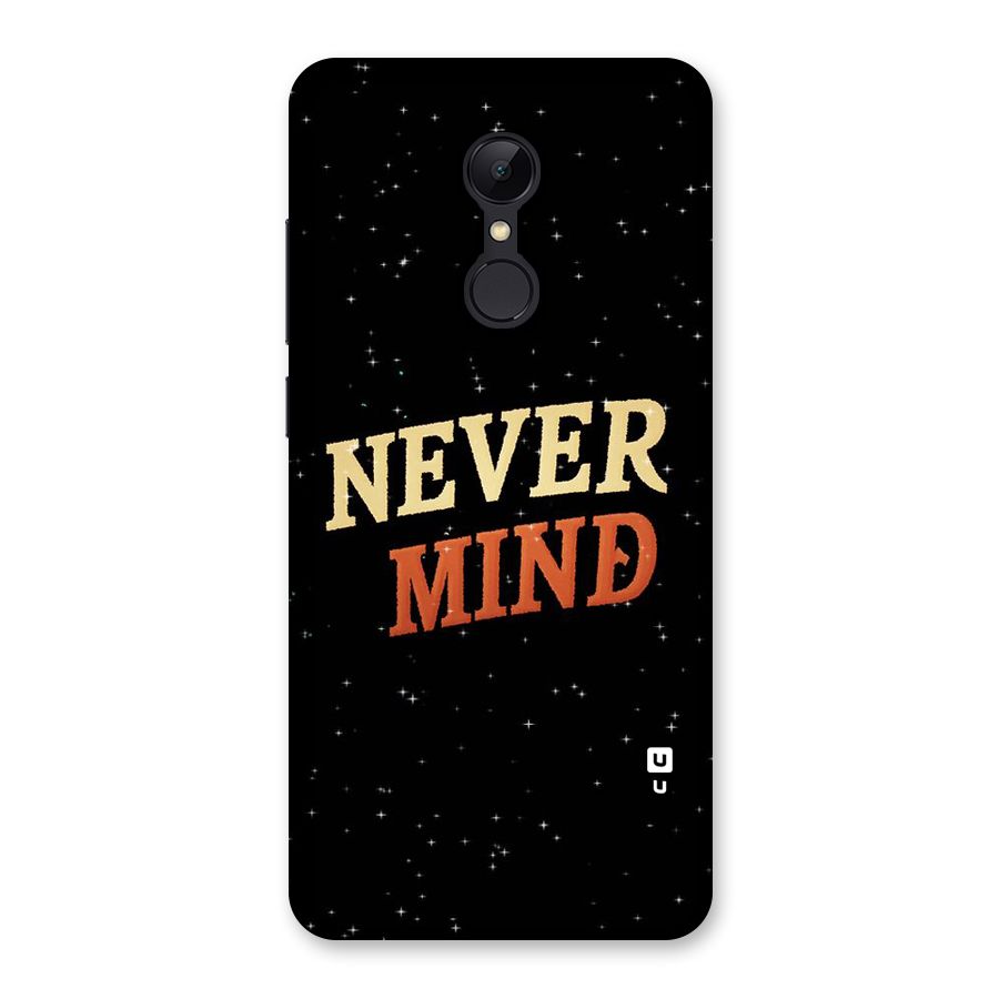 Never Mind Design Back Case for Redmi 5