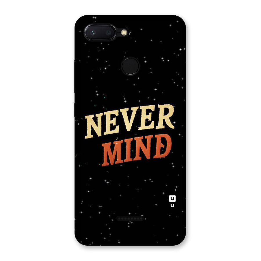 Never Mind Design Back Case for Redmi 6