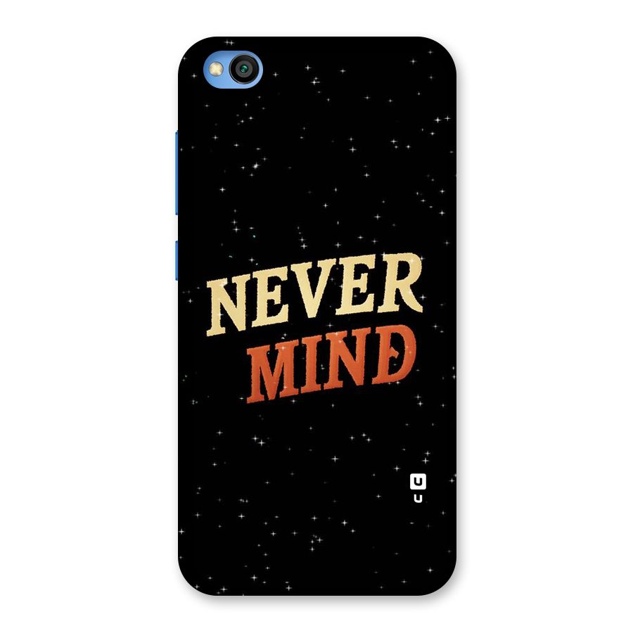 Never Mind Design Back Case for Redmi Go